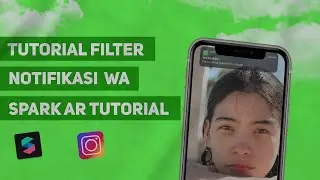 Cara Membuat Filter Instagram Notifikasi Wa - Spark ar Tutorial