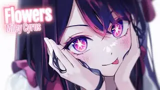 Nightcore - Flowers (Lyrics)