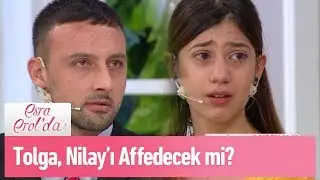 Tolga, Nilay'ı affedecek mi? - Esra Erol'da 15 Nisan 2019