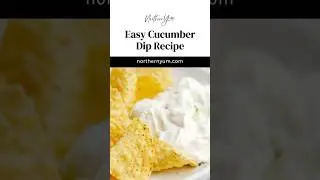 Easy Cucumber Dip Recipe - Delicious Appetizer or Snack for Parties and Barbecues #shorts #snacks