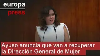 Ayuso anuncia que van a recuperar la Dirección General de Mujer