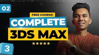 Mastering the Basics of 3ds Max | Part 02 - Hindi