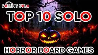 Top 10 Solo Horror Board Games | Halloween 2025 Edition