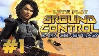 Let's Play Ground Control: Dark Conspiracy Ep. 1
