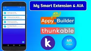 My Smart Extension & AIA File Download | Kodular | Thunkable | Appybuilder