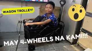 BUMILI AKO NG WAGON TROLLEY! ITO MUNA 4-WHEELS NAMIN NGAUN :)