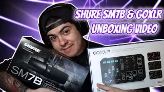 Shure SM7B & GoXLR Unboxing Video! My New Mic Setup