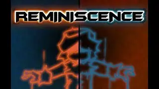 REMINISCENCE || Funkin' Corruption: Insanity