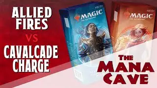 MTG - Allied Fires vs Cavalcade Charge - 2020 Challenger Deck Showdown - The Mana Cave Ep.153