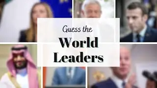 Guess the Top Global Leaders | World Politics Quiz | Recognize the Picture 