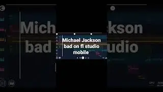 Michael Jackson bad remake on FL studio mobile