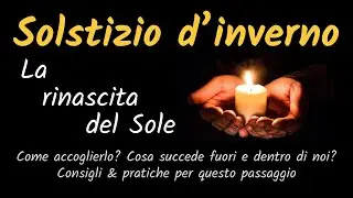 Solstizio d'inverno - ep.8 - C'era una volta Madre Natura