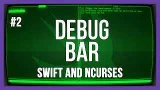 Debug bar - Terminal UI todo app with Swift and ncurses - PART 2