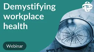 Demystifying workplace health: An expert insight
