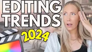 4 Video Editing Trends for 2024 *to Easily Elevate Your Edits*