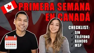 Primera Semana en CANADA | 7 Cosas que Debes Hacer