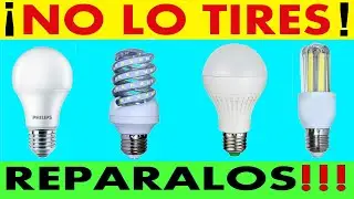 Como Reparar FOCOS LED con este simple TRUCO!