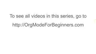 Getting Started with Org Mode - Lesson 2: Create and Save an Org Mode File