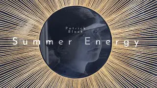 Patrick Black "Summer Energy"radio edit
