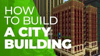 How to Build a Minecraft City Building [TUTORIAL]