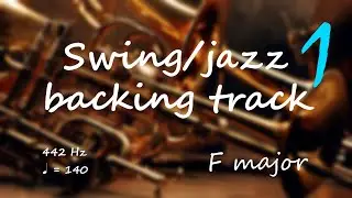 Easy swing/jazz backing track 1 | F major, 140 BPM