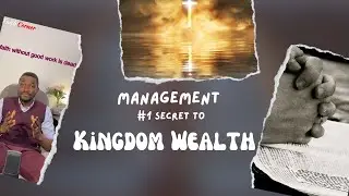 Wealth Management (#1 Secret to Kingdom Wealth)