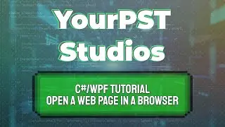 C#/WPF Tutorial - Open A Web Page In A Browser (C#/WPF/Visual Studio)