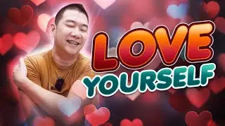 LOVE YOURSELF