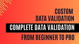 Data Validation for Numbers, Text & List, Custom Data Validation using Formulas in MS Excel
