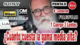 ¿Cuánto cuesta una cámara de Entrada de Gama Alta y 3 objetivos? - EN ESPAÑOL