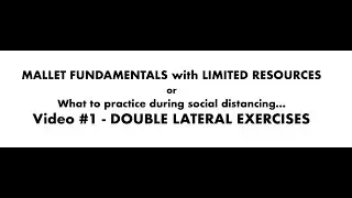 MALLET FUNDAMENTALS with LIMITED RESOURCES - Video #1 - Double Lateral Exercises