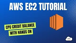AWS EC2 CPU Credit Balance Explained with Hands On