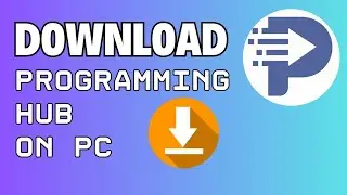 How to Download Programming Hub on PC 2024?