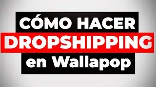 Cómo hacer DROPSHIPPING en WALLAPOP [GUÍA COMPLETA] ✅