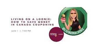 Living on A Loonie: How to save money in Canada Couponing