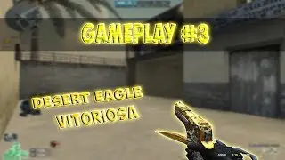 [CF] #3°Gameplay Desert Eagle-Vitoriosa ‹ Multila ›