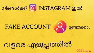 How to Create Instagram Fake Account 2021 || new video 2021 || in Malayalam