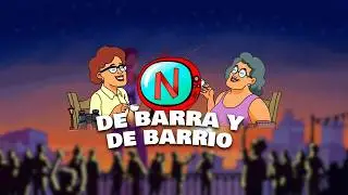 ¡BENDITAS LAS BARRAS DE BARRIO! 💕 De barra y de barrio | Noveleros 07/04/26
