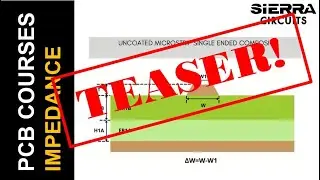 Get Your Controlled Impedance Right the First Time | Webinar Teaser | Sierra Circuits