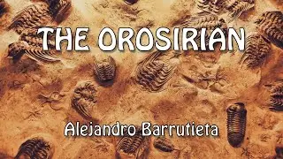 The Orosirian Period - Alejandro Barrutieta