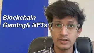 Blockchain Gaming And NFTs Explained in Hindi