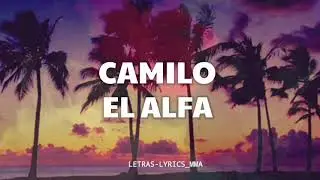 Camilo Ft. El Alfa - "BEBÉ" Letra/Lyrics