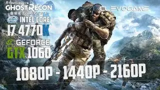 GHOST RECON BREAKPOINT - GTX 1060 6GB - i7 4770K - 1080p - 1440p - 4K FPS TEST | СlevoGame