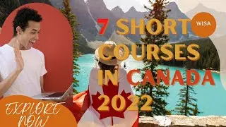 7 SHORT COURSES FOR INTERNATIONAL STUDENTS IN CANADA 2022