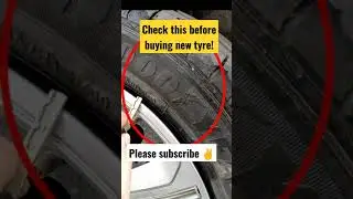 Check this before buying new tyre! 