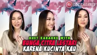 STARMAKER DUET KARAOKE BERSAMA ARTIS BCL - KARENA KUCINTA KAU