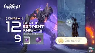 [ Chasm ] 12 Black Serpent Knights 9 Orbs | Crede Tenebrae Achievement | Genshin Impact