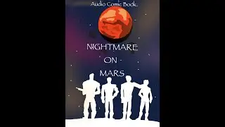 Nightmare On Mars - Episodio 3 (Audio Fumetto)