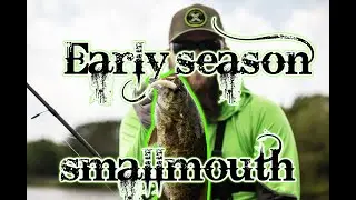 Early Season Smallmouth
