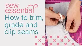 10 Tips - How to Trim, Grade & Clip Seams
